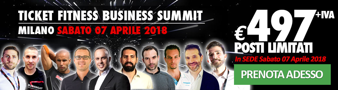 Biglietto Fitness Business Summit 497€ + IVA